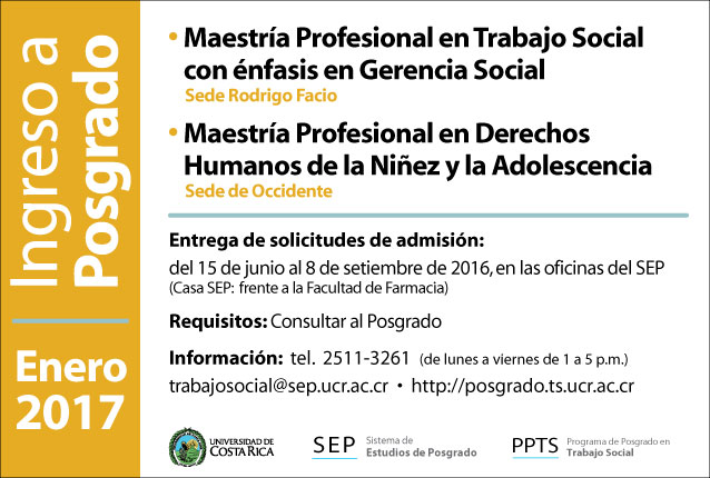  • Maestría Profesional en Trabajo Social con énfasis en Gerencia Social  (Sede Rodrigo Facio) • …