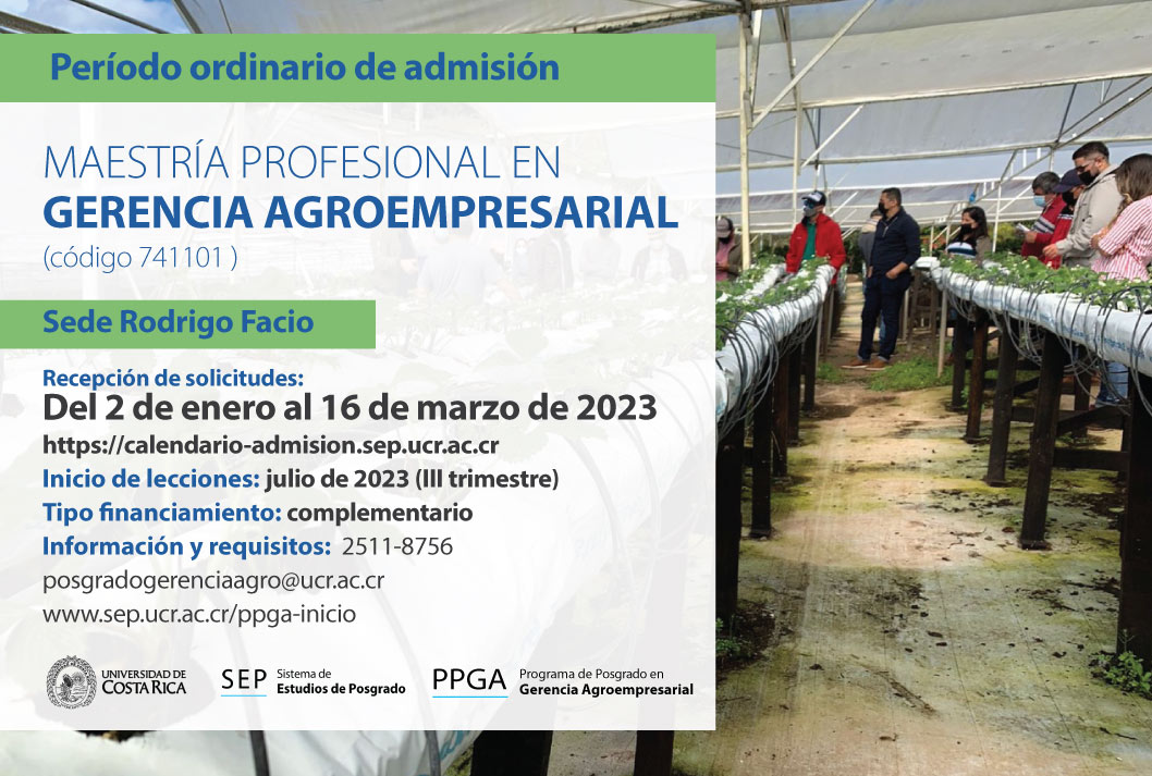  Maestría Profesional en Gerencia Agroempresarial (código 741101 ) Sede Rodrigo Facio   Inicio de …