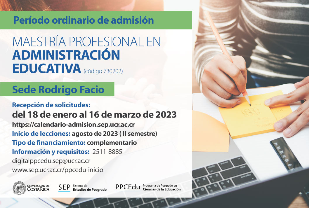  Maestría Profesional en Administración Educativa (código 730202)   Sede Rodrigo Facio Inicio de …