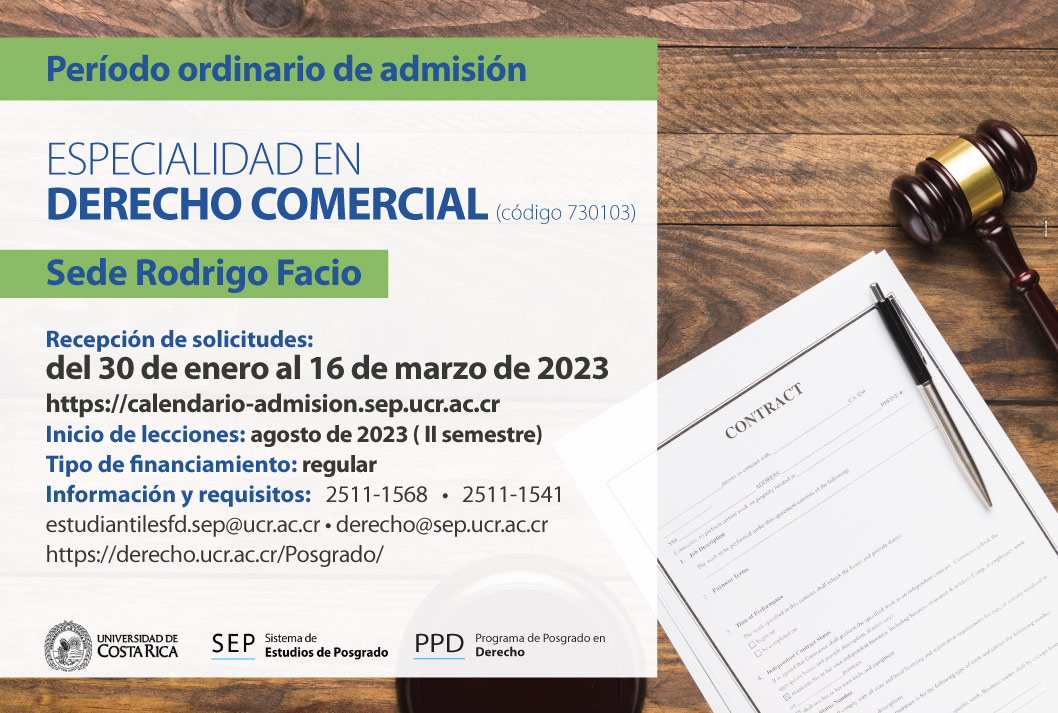  Especialidad en Derecho Comercial (código 730103)   Sede Rodrigo Facio Inicio de lecciones: …