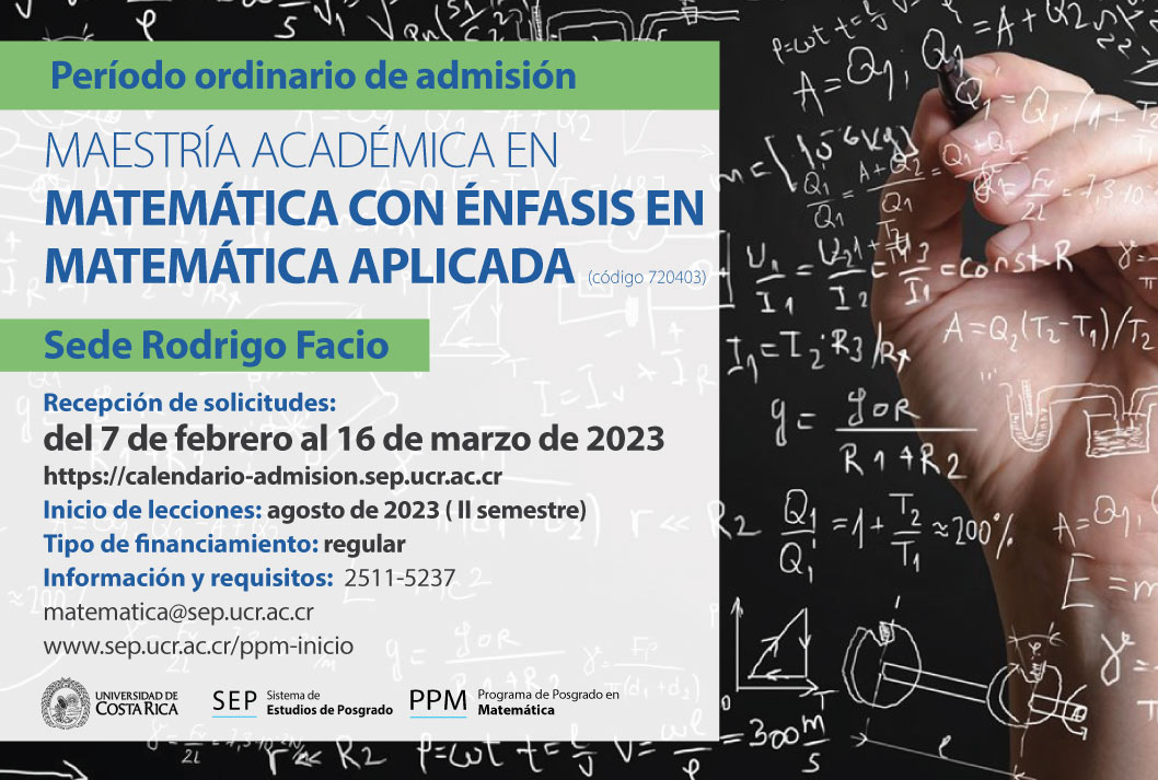  Maestría Académica en Matemática con énfasis en Matemática Aplicada Sede Rodrigo Facio Inicio de …