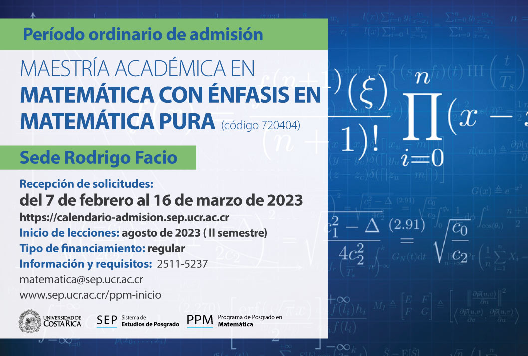  Maestría Académica en Matemática con énfasis en Matemática Pura Sede Rodrigo Facio Inicio de …