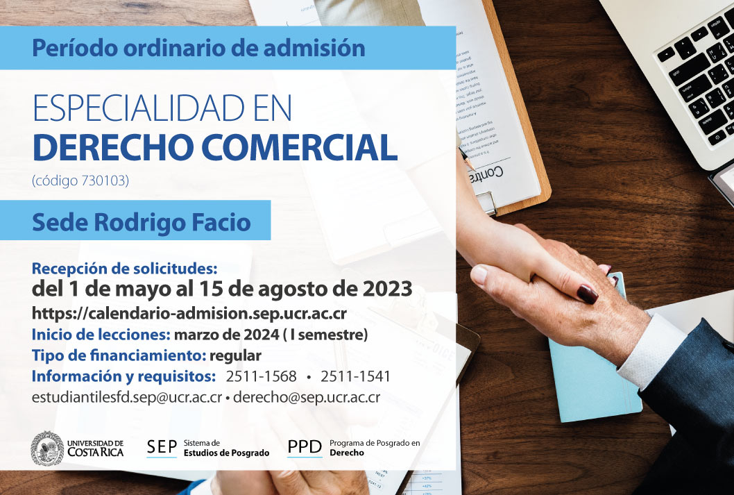  Especialidad en Derecho Comercial Sede Rodrigo Facio Inicio de lecciones: marzo de 2024 ( I …