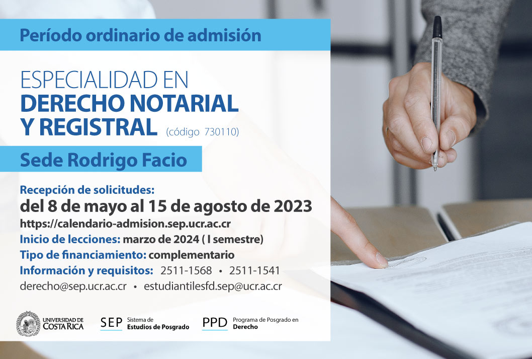  Especialidad en Derecho Notarial y Registral Sede Rodrigo Facio Inicio de lecciones: marzo de …