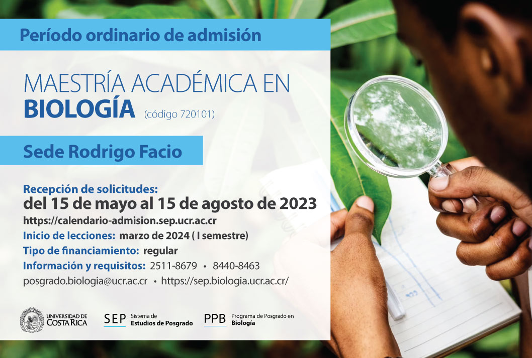  Maestría Académica en Biología  Sede Rodrigo Facio Inicio de lecciones:  marzo de 2024 ( I …