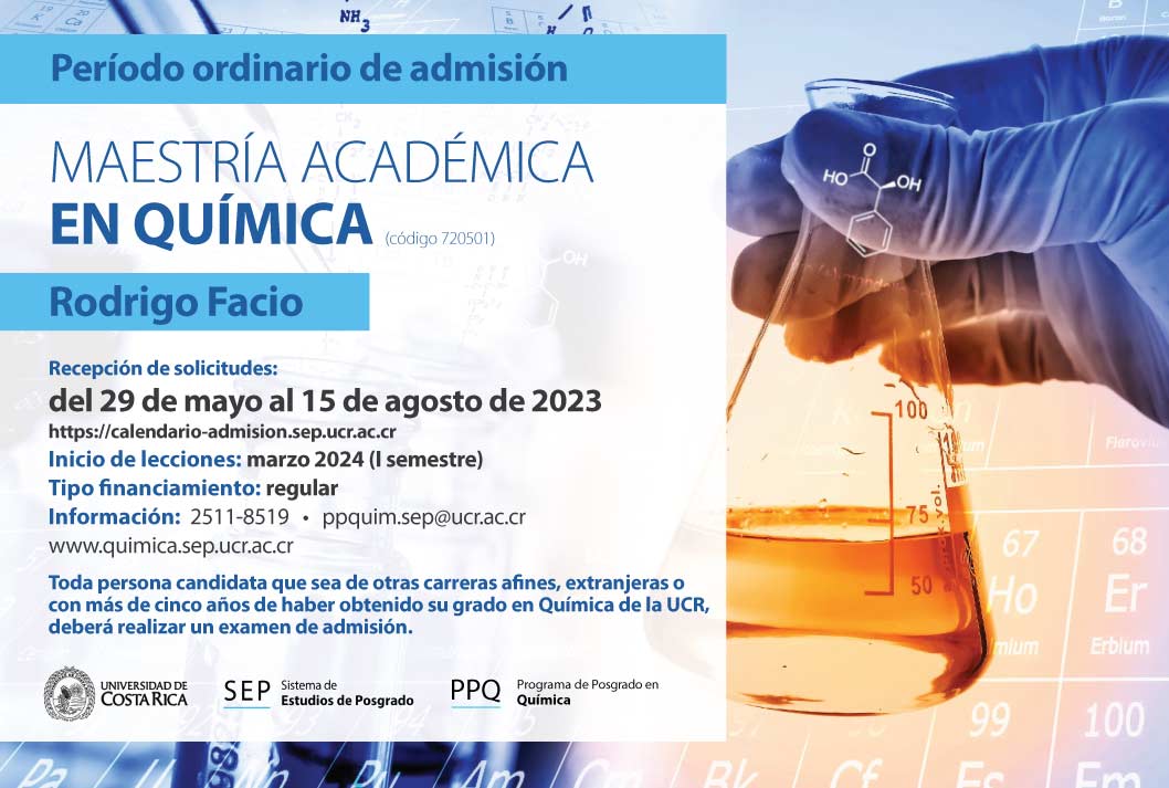  Maestría Académica en Química Sede Rodrigo Facio Inicio de lecciones: marzo 2024 (I semestre) …