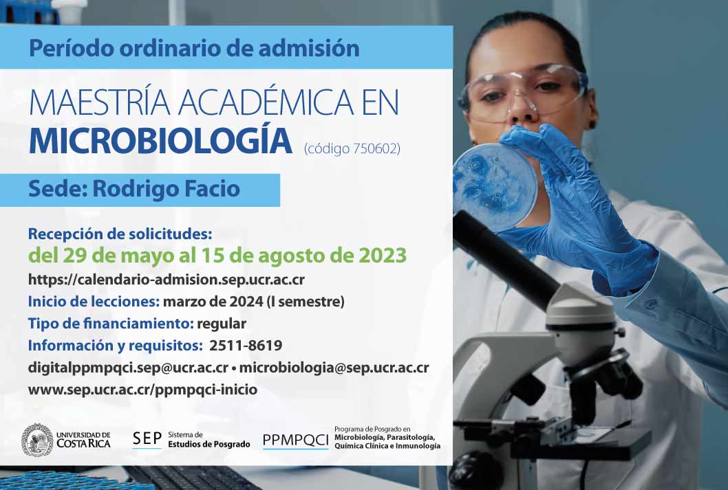  Maestría Académica en Microbiología  Sede: Rodrigo Facio Inicio de lecciones: marzo de 2024 (I …