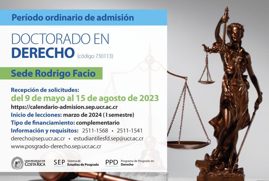  Doctorado en Derecho Sede Rodrigo Facio Inicio de lecciones: marzo de 2024 ( I semestre) Tipo de …