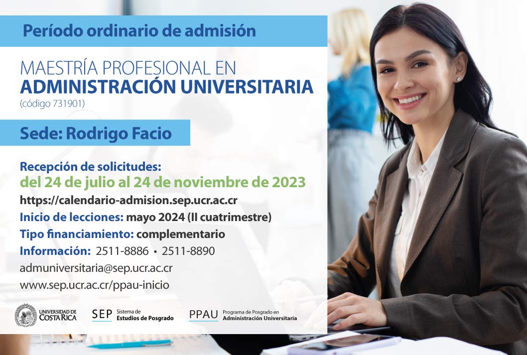  Maestría Profesional en Administración Universitaria  Sede: Rodrigo Facio  Recepción de …