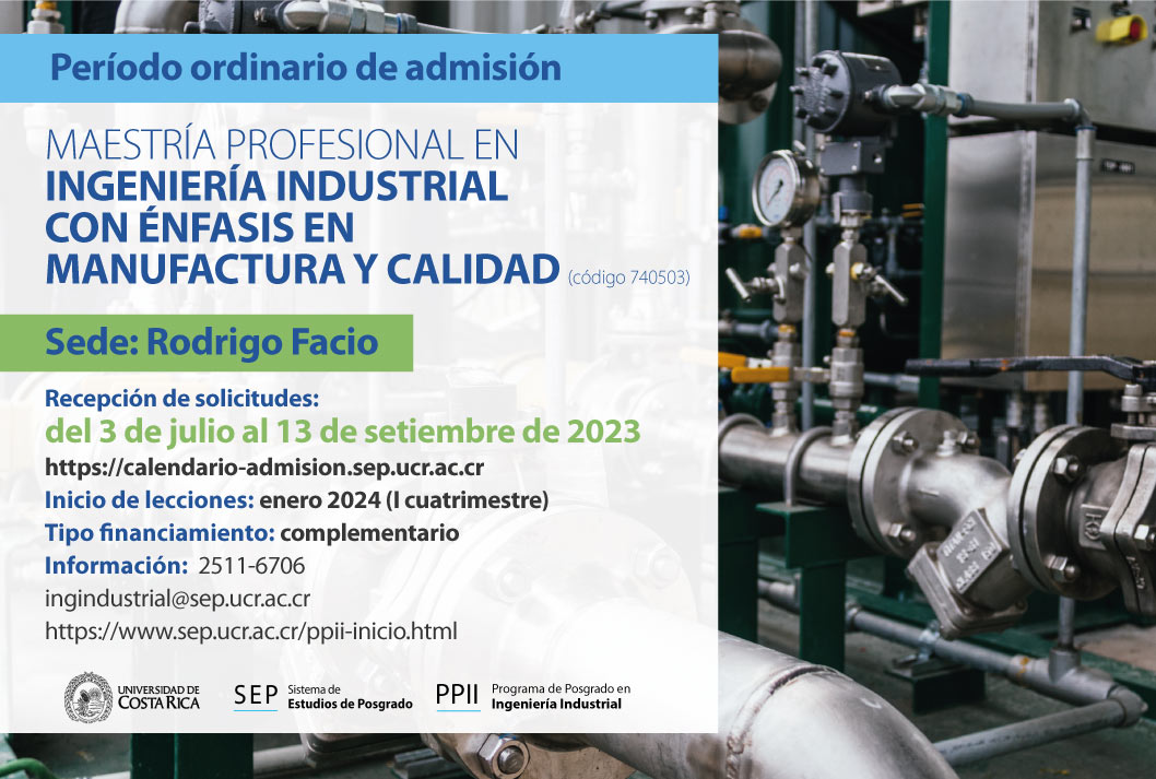   Maestría Profesional en Ingeniería Industrial con énfasis en Manufactura y Calidad  Sede: …