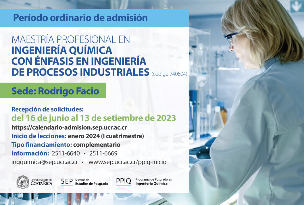   Maestría Profesional en Ingeniería Química con énfasis en Procesos Industriales   Sede: Rodrigo …