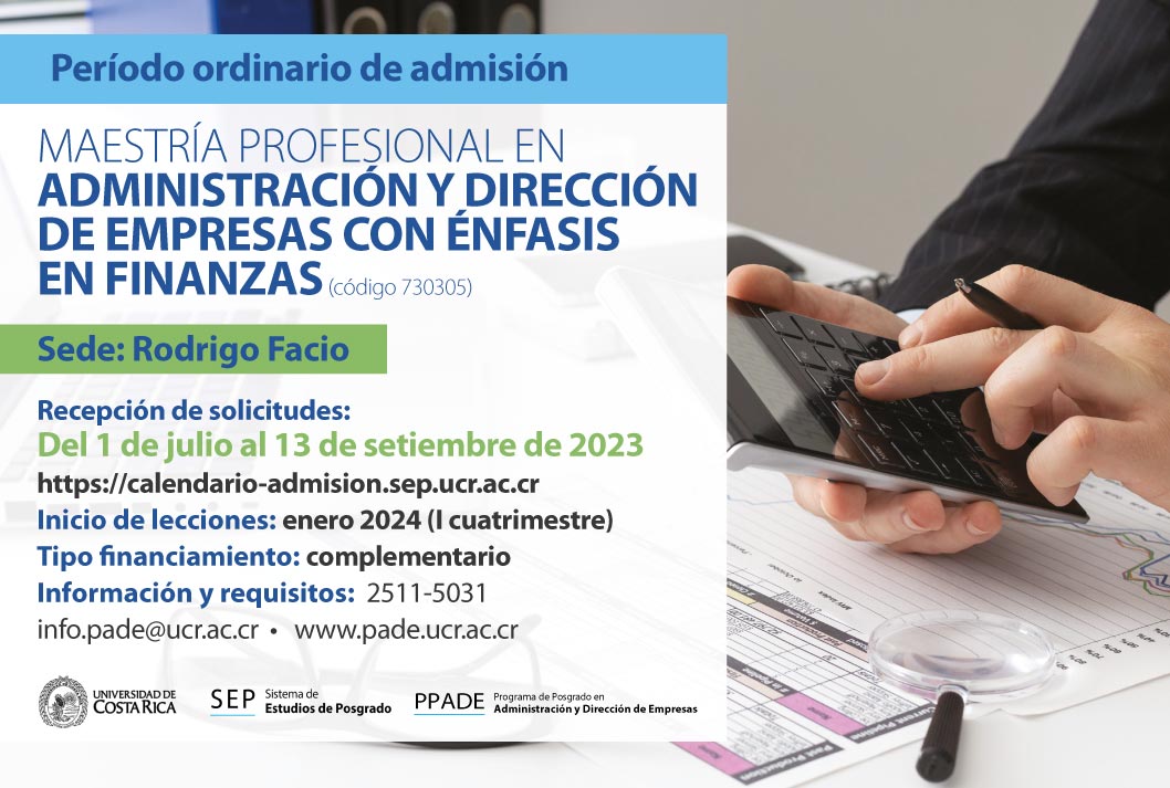   Maestría Profesional en Administración y Dirección de Empresas con énfasis en Finanzas  Sede: …