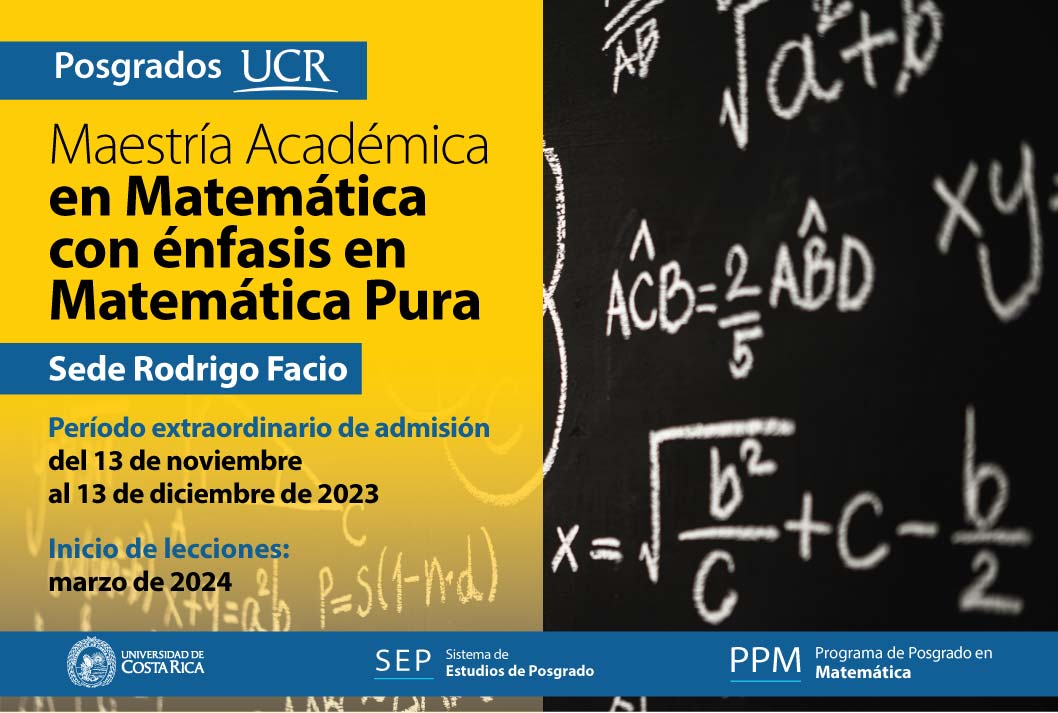   Maestría Académica en Matemática con énfasis en Matemática Pura  Sede Rodrigo Facio Período …