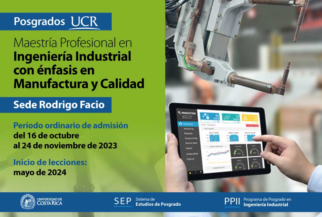  Maestría Profesional en Ingeniería Industrial con énfasis en Manufactura y Calidad  Sede Rodrigo …