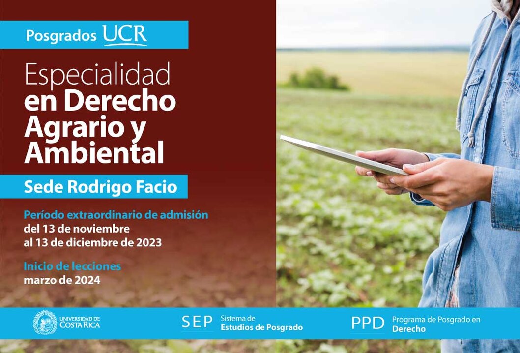  Especialidad en Derecho Agrario y Ambiental Sede Rodrigo Facio Período extraordinario de …