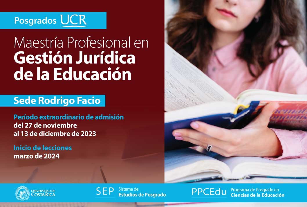   Maestría Profesional en Gestión Jurídica de la Educación    Sede Rodrigo Facio Inicio de …