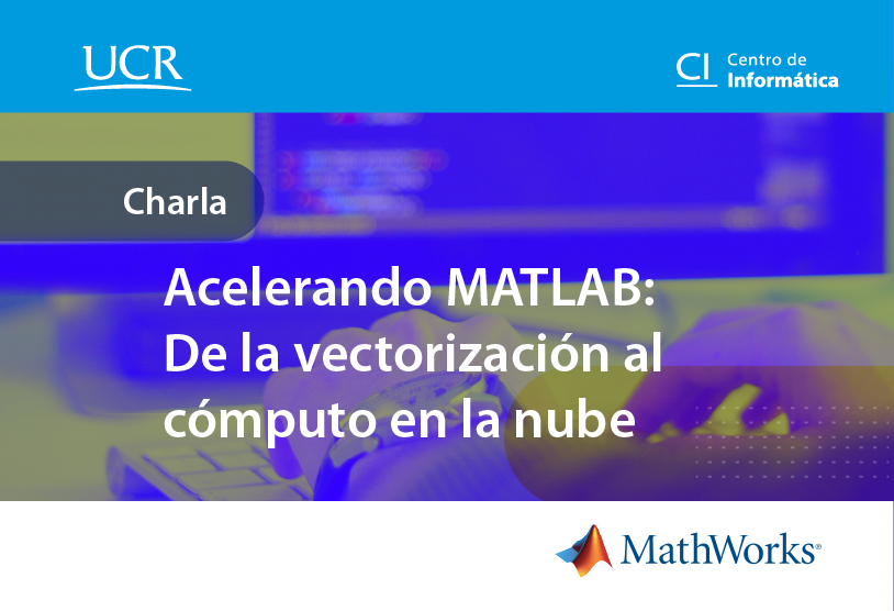  El CI le invita a las actividades para obtener el máximo provecho de las herramientas de Matlab …