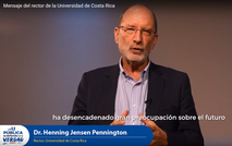 Mensaje del rector de la Universidad de Costa Rica (UCR), Dr. Henning Jensen Pennington, a toda …