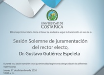 Sesión solemne de juramentación del rector electo, Dr. Gustavo Gutiérrez Espeleta.
