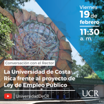 Este viernes 19 de febrero, el rector de la Universidad de Costa Rica, Dr. Gustavo Gutiérrez …